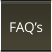 FAQ’s