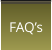 FAQ’s